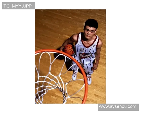 天赋河套姚明的篮球传奇与奋斗历程探秘 天赋河套姚明的篮球传奇与奋斗历程探秘